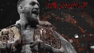 Conor Mcgregor - Notorious • We own it