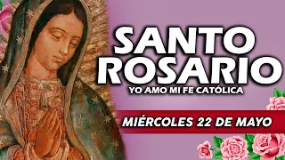 ❤️SANTO ROSARIO DE HOY MIÉRCOLES 22 MAYO DE 2024🌷| Rosario | Yo Amo❤️Mi Fe Católica