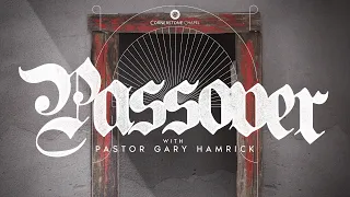 Passover Service  |  Exodus 12  |  Gary Hamrick