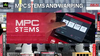 MPC STEMS: HOW TO WARP, WORK FASTER, AND GROW YOUR SAMPLE COLLECTION.