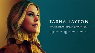 Tasha Layton - Brave Heart (Dear Daughter)