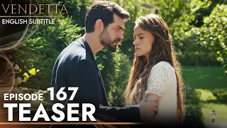 Vendetta - Episode 167 Teaser English Subtitled | Kan Cicekleri