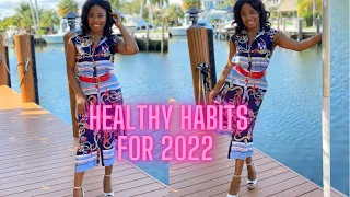 HEALTHY HABITS TO CREATE IN 2022 | HABITS OF A GODDESS