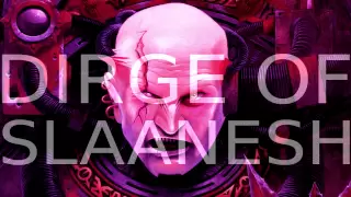 Dirge Of Slaanesh