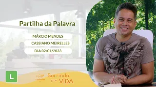 Sorrindo pra Vida - Meditação da Palavra com Márcio Mendes (02/01/2023)