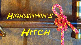 How to Tie the Highwayman's Hitch