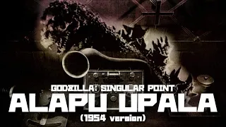 Godzilla: Singular Point Alapu Upala (1954 version)