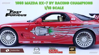 1993 Mazda RX-7 by Racing Champions Fast And The Furious 1:18 Scale Diecast - 4k