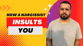 5 Ways a Narcissist Insults You To Destroy You