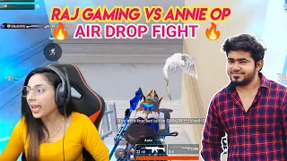 RAJ GAMING VS ANNIE OP  |  🔥 AIR DROP FIGHT 🔥 | #RAJGAMINGLIVE #ANNIEOP #SRB #ROGSTREAM