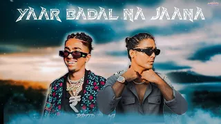Mc Stan X Rohit Zinjurke - Yaar Badal Na Jaana | Prod By Ranjit Production | Music Video
