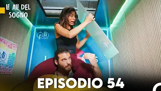 Le Ali del Sogno Episodio 54 (Italiano Doppiaggio)