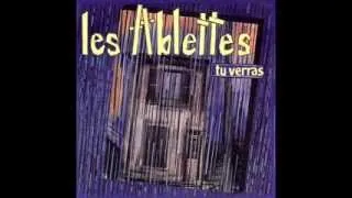 Les Ablettes - Tu verras  (1985)