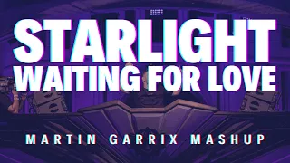 Martin Garrix vs Avicii - Starlight vs Waiting For Love (Martin Garrix Tomorrowland W2 2023 Mashup)