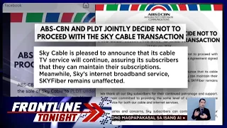 Sky Cable, PLDT deal, hindi na itutuloy | Frontline Tonight