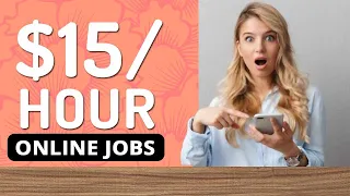 Online Jobs That Pay $15/hr or More (for Students in 2023)