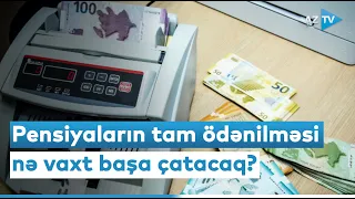 Pensiyaların tam ödənilməsi nə vaxt başa çatacaq? #shorts