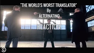 The World’s Worst Translator - REACTION!! "He Is The Worst"