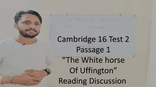 CAMBRIDGE BOOK 16 TEST 2 PASSAGE 1 / THE WHITE HORSE OF UFFINGTON (DISCUSSION IN HINDI)
