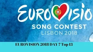 Eurovision 2018 Rehearsals Day 7 Top 13