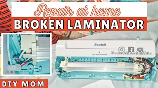 DIY How to repair laminator at home || DIY Mom || tools available at home