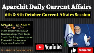 Aparchit Super 8th & 9th October Current Affairs With Amazing Facts|Daily Current affairs 2023