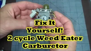 2 Cycle Weed Eater Carb Rebuild Repair or How to Rebuild a Two Cycle/Two Stroke Engine Carburetor