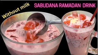 No Milk | Sabudana Drink | Ramzan Special Drink | Summer Drink  | Refreshing drink | Tapioca Drink