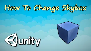 How to Change Skybox | Unity