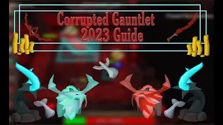 Easy & Simple Corrupted Gauntlet Guide 2023