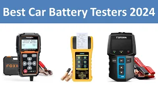 Top 10 Best Car Battery Testers in 2024