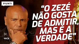 OS BASTIDORES DA AMIZADE COM O ZEZÉ | Piunti entrevista Rick