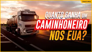 QUANTO GANHA UM CAMINHONEIRO NOS ESTADOS UNIDOS