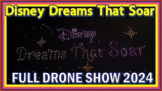 Disney Dreams That Soar Drone Show - Spectacular  Premiere at Disney Springs