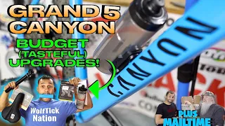 Grand Canyon 5: Budget Upgrades | Mailtime