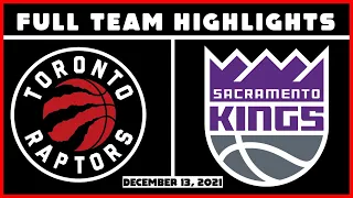 Toronto Raptors vs Sacramento Kings - FULL TEAM Highlights | December 10, 2021 | 21-22 Season