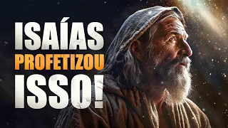 ISAÍAS PROFETIZOU A VINDA DE CRISTO - Lamartine Posella