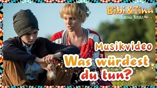 Bibi & Tina 4 - WAS WÜRDEST DU TUN - das offizielle Musikvideo aus TOHUWABOHU TOTAL