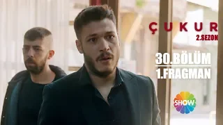 Çukur 2. Sezon 30. Bölüm 1. Fragman