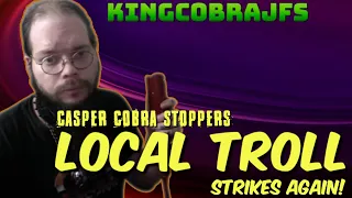 Local Troll Strikes Again! with KingCobraJFS