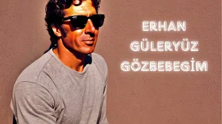 Erhan Güleryüz Gözbebeğim