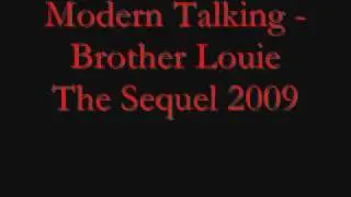 Modern Talking - Brother Louie The Sequel [2009]