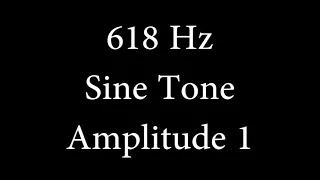 618 Hz Sine Tone Amplitude 1