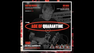 Saint Vitus Presents: Age of Quarantine #157 w/ Blake Harrison of Pig Destroyer (10/09/2020)
