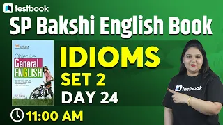 11:00 AM- SP Bakshi English Course | Idioms in English Grammar with Examples | Day 24