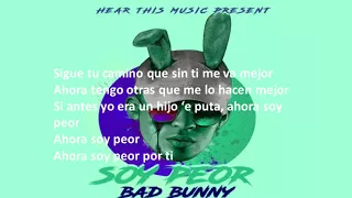 Bad Bunny- Soy Peor Lyrics