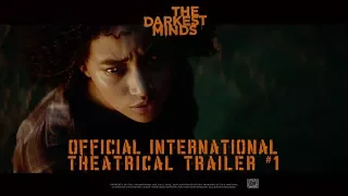 The Darkest Minds [Official International Theatrical Trailer #1 in HD (1080p)]