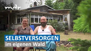 Leben als Selbstversoger im eigenen Wald | MDR SACHSEN-ANHALT HEUTE | MDR