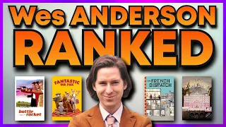 Wes Anderson Ranked!!! (w/ The French Dispatch)