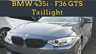 BMW 435i-428i GTS Taillight Replacement - F36/F32 Mod